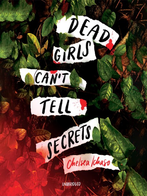 Title details for Dead Girls Can't Tell Secrets by Chelsea Ichaso - Available